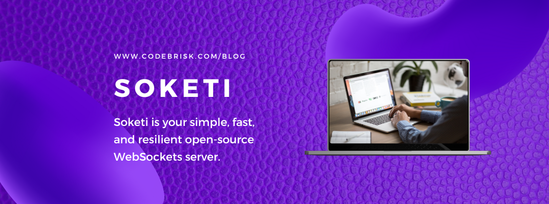 Soketi - A Fast & Resilient Open-source WebSockets Server cover image